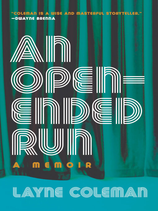 Title details for An Open-Ended Run by Layne Coleman - Available